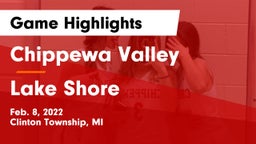 Chippewa Valley  vs Lake Shore  Game Highlights - Feb. 8, 2022
