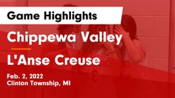 Chippewa Valley  vs L'Anse Creuse  Game Highlights - Feb. 2, 2022