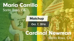 Matchup: Maria Carrillo High vs. Cardinal Newman  2016