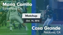 Matchup: Maria Carrillo High vs. Casa Grande  2016