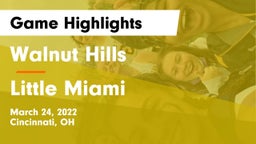 Walnut Hills  vs Little Miami  Game Highlights - March 24, 2022