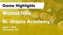 Walnut Hills  vs St. Ursula Academy Game Highlights - April 9, 2022