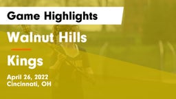 Walnut Hills  vs Kings  Game Highlights - April 26, 2022