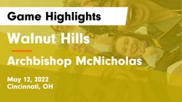 Walnut Hills  vs Archbishop McNicholas Game Highlights - May 12, 2022