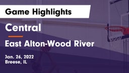 Central  vs East Alton-Wood River Game Highlights - Jan. 26, 2022