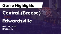 Central  (Breese) vs Edwardsville  Game Highlights - Nov. 18, 2023