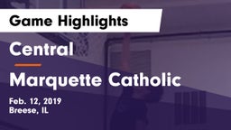 Central  vs Marquette Catholic  Game Highlights - Feb. 12, 2019