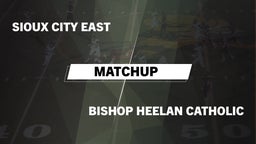 Matchup: Sioux City East vs. Bishop Heelan Catholic  2016