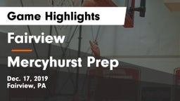 Fairview  vs Mercyhurst Prep  Game Highlights - Dec. 17, 2019