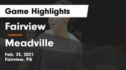 Fairview  vs Meadville  Game Highlights - Feb. 25, 2021