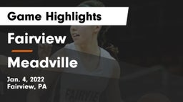Fairview  vs Meadville Game Highlights - Jan. 4, 2022