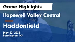 Hopewell Valley Central  vs Haddonfield  Game Highlights - May 22, 2023