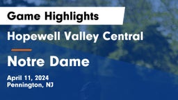 Hopewell Valley Central  vs Notre Dame  Game Highlights - April 11, 2024