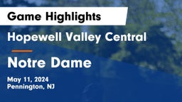Hopewell Valley Central  vs Notre Dame  Game Highlights - May 11, 2024