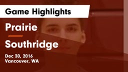 Prairie  vs Southridge  Game Highlights - Dec 30, 2016