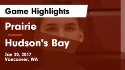 Prairie  vs Hudson's Bay  Game Highlights - Jan 20, 2017