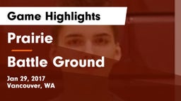 Prairie  vs Battle Ground  Game Highlights - Jan 29, 2017