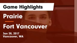 Prairie  vs Fort Vancouver  Game Highlights - Jan 28, 2017