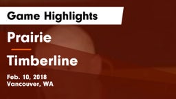 Prairie  vs Timberline Game Highlights - Feb. 10, 2018