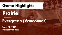 Prairie  vs Evergreen  (Vancouver) Game Highlights - Jan. 24, 2020