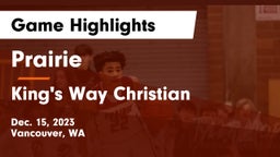 Prairie  vs King's Way Christian  Game Highlights - Dec. 15, 2023
