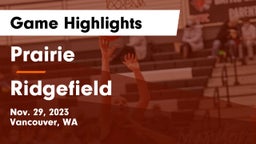 Prairie  vs Ridgefield  Game Highlights - Nov. 29, 2023