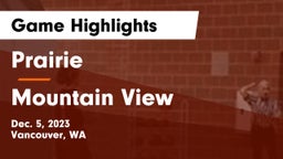 Prairie  vs Mountain View  Game Highlights - Dec. 5, 2023