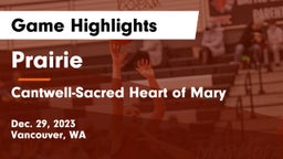 Prairie  vs Cantwell-Sacred Heart of Mary  Game Highlights - Dec. 29, 2023
