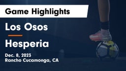 Los Osos  vs Hesperia  Game Highlights - Dec. 8, 2023