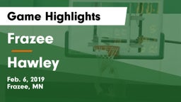 Frazee  vs Hawley  Game Highlights - Feb. 6, 2019