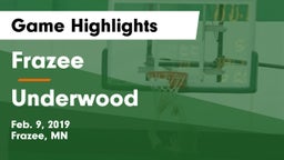 Frazee  vs Underwood  Game Highlights - Feb. 9, 2019