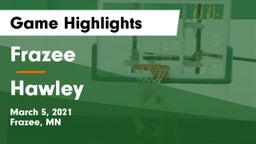 Frazee  vs Hawley  Game Highlights - March 5, 2021