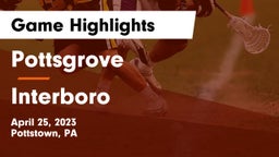 Pottsgrove  vs Interboro  Game Highlights - April 25, 2023