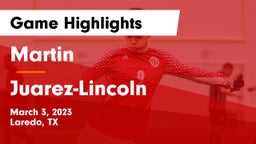 Martin  vs Juarez-Lincoln  Game Highlights - March 3, 2023