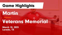 Martin  vs Veterans Memorial  Game Highlights - March 10, 2023