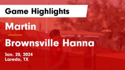 Martin  vs Brownsville Hanna  Game Highlights - Jan. 20, 2024