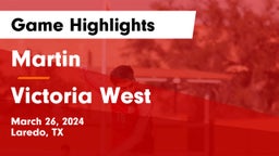 Martin  vs Victoria West  Game Highlights - March 26, 2024