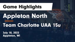 Appleton North  vs Team Charlotte UAA 15u Game Highlights - July 18, 2023