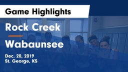 Rock Creek  vs Wabaunsee  Game Highlights - Dec. 20, 2019