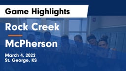 Rock Creek  vs McPherson  Game Highlights - March 4, 2022
