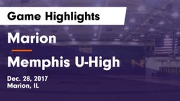 Marion  vs Memphis U-High Game Highlights - Dec. 28, 2017