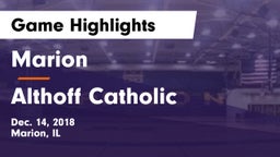 Marion  vs Althoff Catholic  Game Highlights - Dec. 14, 2018