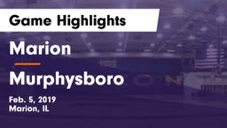Marion  vs Murphysboro  Game Highlights - Feb. 5, 2019