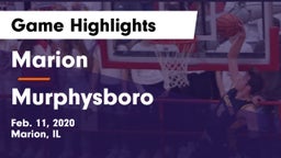 Marion  vs Murphysboro  Game Highlights - Feb. 11, 2020