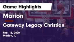 Marion  vs Gateway Legacy Christian Game Highlights - Feb. 18, 2020