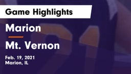 Marion  vs Mt. Vernon  Game Highlights - Feb. 19, 2021