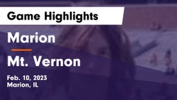 Marion  vs Mt. Vernon  Game Highlights - Feb. 10, 2023