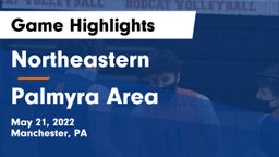Northeastern  vs Palmyra Area  Game Highlights - May 21, 2022