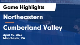 Northeastern  vs Cumberland Valley  Game Highlights - April 15, 2023