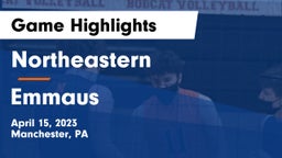 Northeastern  vs Emmaus  Game Highlights - April 15, 2023